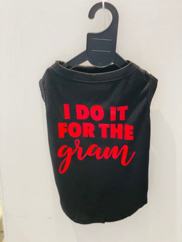 T-shirt Do It For Gram